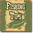 fishing tips